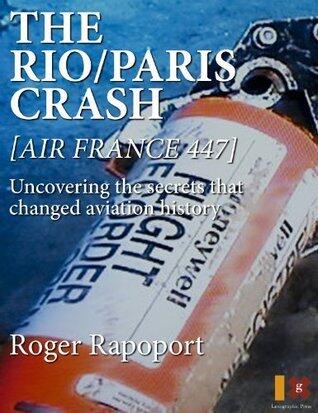 The Rio/Paris Crash: Air France 447