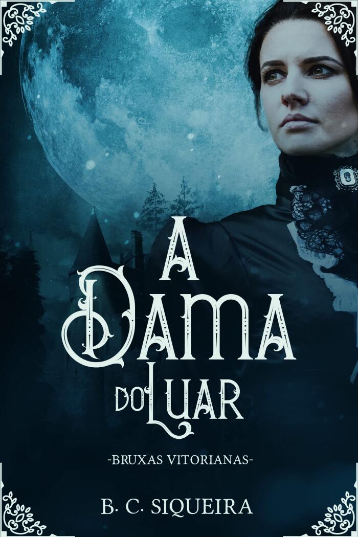 A Dama do Luar (Bruxas Vitorianas)
