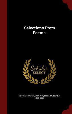Selections From Poems;