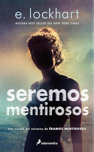 Seremos mentirosos