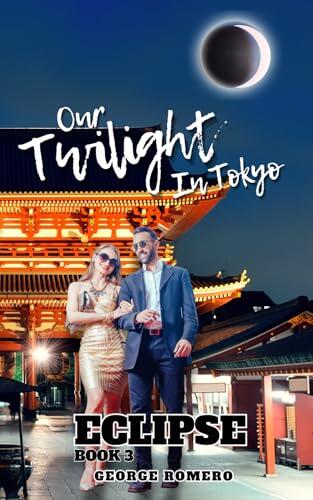 ECLIPSE: "Our twilight in Tokyo"