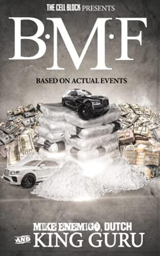 B.M.F.: Based on Actual Events