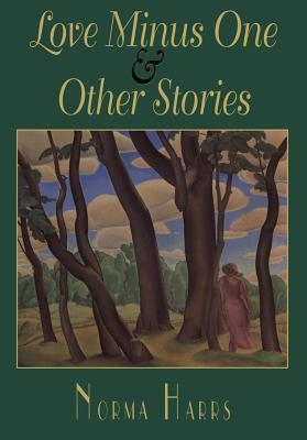 Love Minus One Other Stories