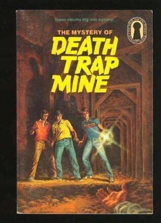 The Mystery of Death Trap Mine