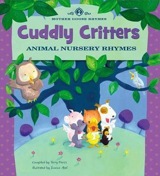 Cuddly Critters: Animal Nursery Rhymes