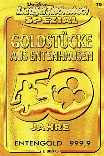 Lustiges Taschenbuch Spezial Band 75: Goldstücke aus Entenhausen