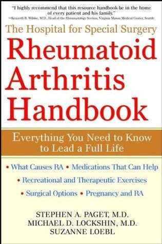 The Hospital for Special Surgery Rheumatoid Arthritis Handbook: Everything You Need to Know