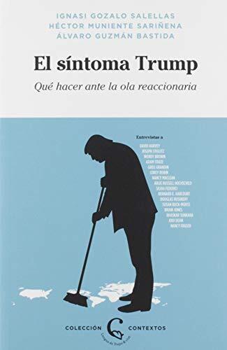 El Síntoma Trump: Qué Hacer ante la Ola Reaccionaria