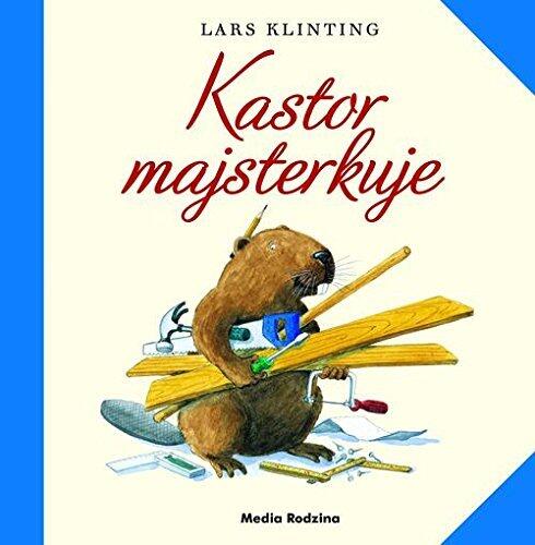 Kastor majsterkuje