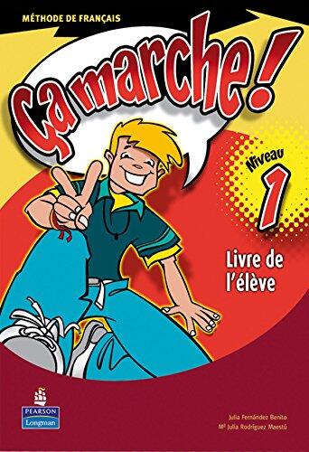 ÇA MARCHE ! 1 LIVRE DE L'ÉLÈVE