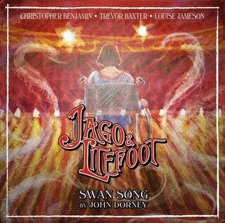 Jago & Litefoot: Swan Song