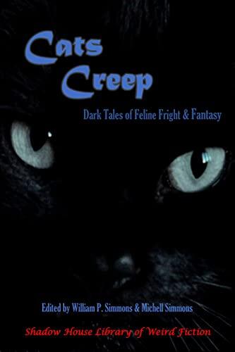 Cats Creep: Dark Tales of Feline Fright & Fantasy