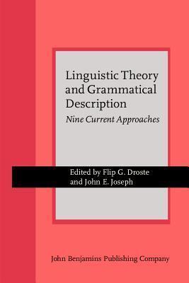 Linguistic Theory and Grammatical Description: Nine Current Approaches