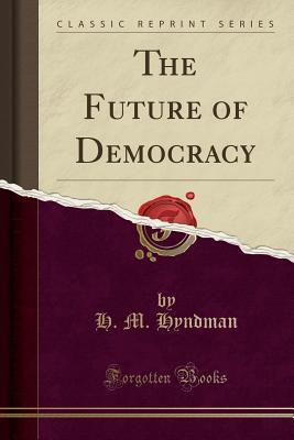 The Future of Democracy
