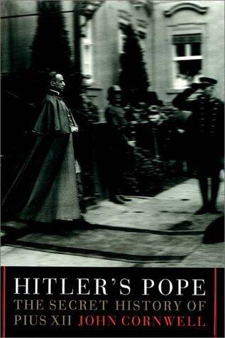 Hitler's Pope: The Secret History of Pius XII