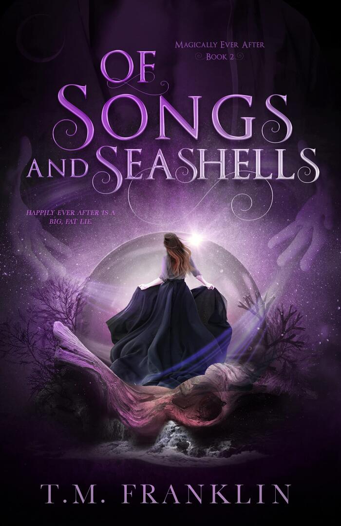 Of Songs and Seashells: A Magical Modern Fairy Tale