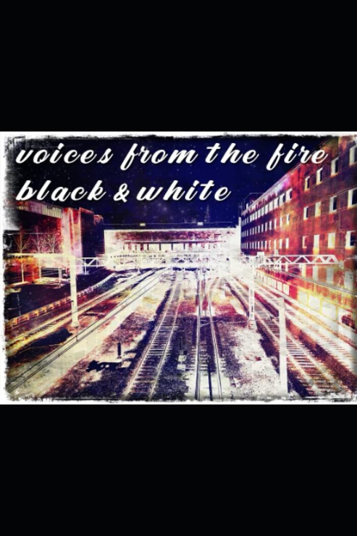 Voices From the Fire: Black & White: Volume 2