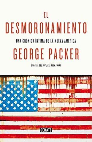 El desmoronamiento: Treinta años de declive americano