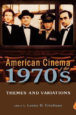 American Cinema of the 1970s: Themes and Variations