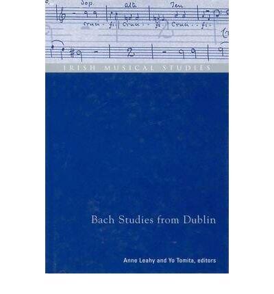 Bach Studies from Dublin