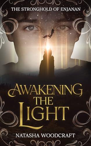 Awakening the Light: A Young Adult Coming of Age Epic Fantasy Adventure