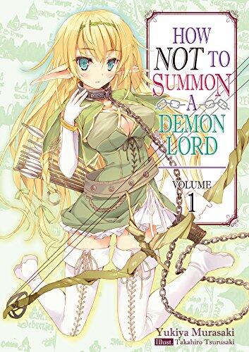 How NOT to Summon a Demon Lord (Volume 1)