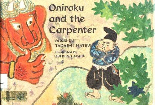 Oniroku and the Carpenter
