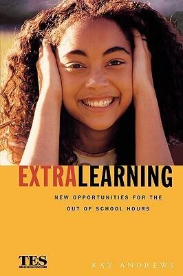 Extra Learning: New Opportunities for Out of School Hours