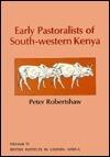 Early Pastoralists of South-western Kenya