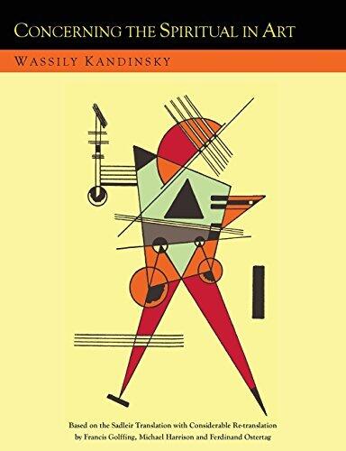 Concerning the Spiritual in Art and Painting in Particular [An Updated Version of the Sadleir Translation]