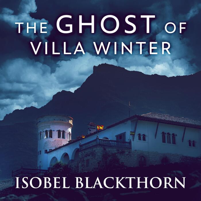 The Ghost of Villa Winter: Canary Islands Mysteries, Book 4