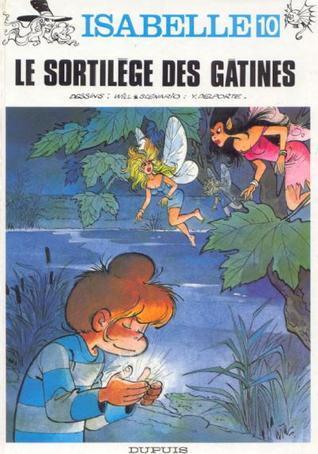 Isabelle, Tome 10: Le sortilège des gâtines