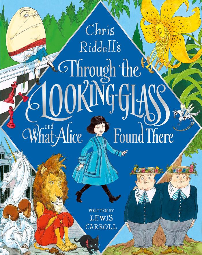 Chris Riddell's Through the Looking-Glass and What Alice Found There