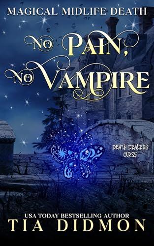 No Pain, No Vampire: paranormal Women's Fiction: Death Dealers Curse