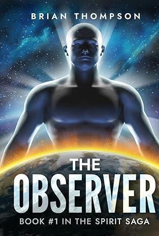 The Observer: An Afterlife Guardian in a Cosmic Urban Fantasy