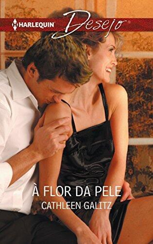 À flor da pele (Desejo Livro 658)