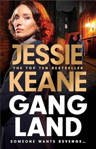 Gangland: the explosive new thriller from the Queen of the Underworld Jessie Keane