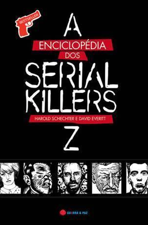 A Enciclopédia dos Serial Killers