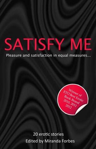 Satisfy Me: Erotic Stories Collection Two