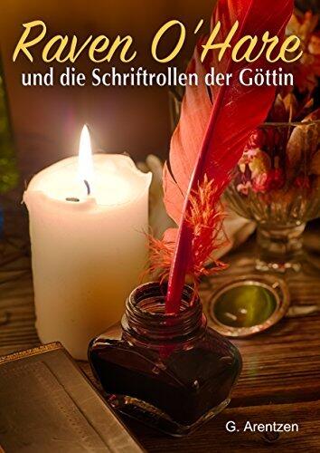 Raven O'Hare und die Schriftrollen der Göttin (Grey Lands 1)