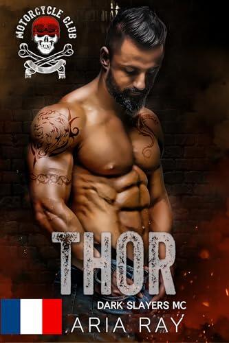 Thor (Dark Slayers MC – Tome 8) – Édition française: Romance de motards (Dark Slayers MC - Édition française)