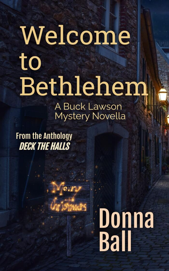 Welcome to Bethlehem: A Buck Lawson Mystery Short Novella