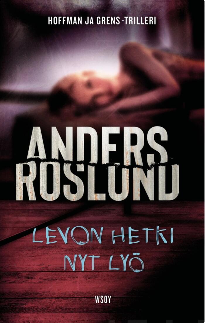 Levon hetki nyt lyö