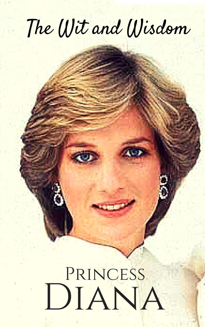 The Wit and Wisdom of Princess Diana