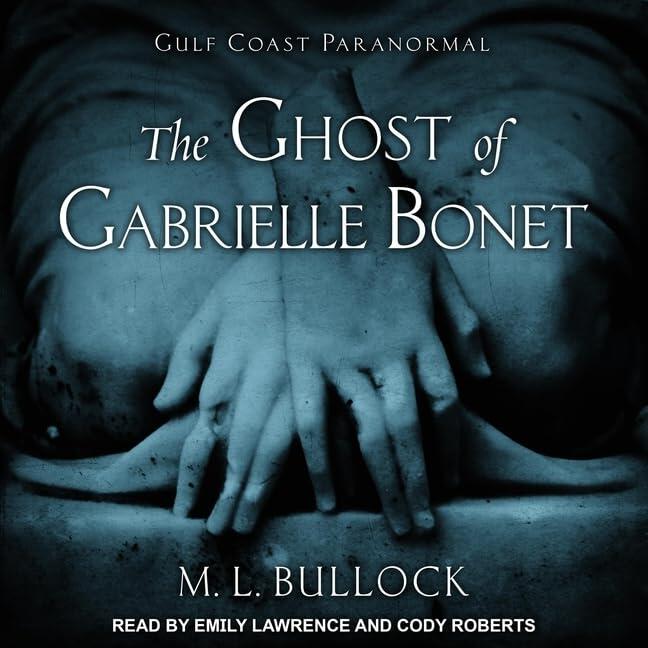 The Ghost of Gabrielle Bonet Lib/E