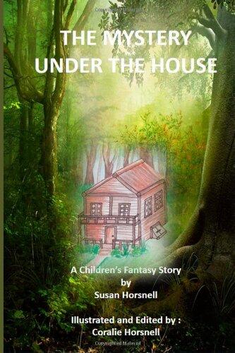 The Mystery Under The House