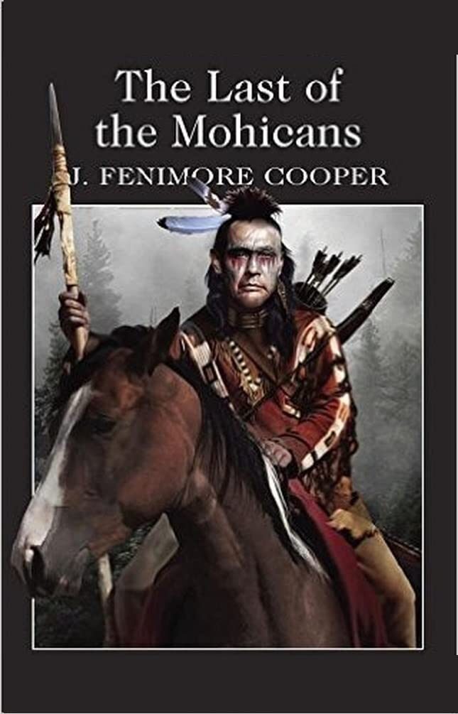 The Last of the Mohicans Complete Illustrated and Unabridged Edition
