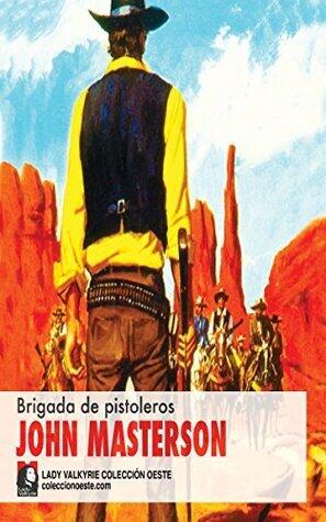 Brigada de pistoleros (Colección Oeste)