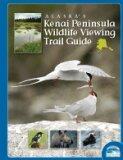 Alaska's Kenai Peninsula Wildlife Viewing Trail Guide