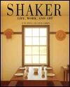 Shaker: Life, Work, and Art